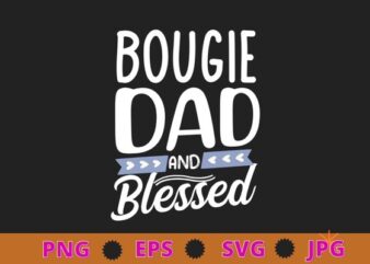 Bougie Bad and Blessed Boujee Girl Melanin Christmas Gift T-Shirt design svg, migos bad and boujee, bad and boujee, Boujee, Melanin