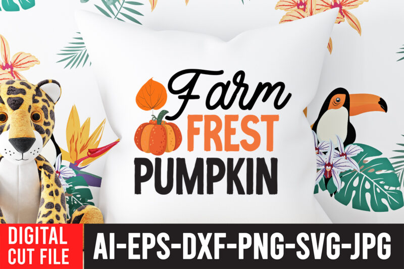 Farm Fresh Pumpkin SVG Cut File , Farm Fresh Pumpkin T-Shirt Design , Fall SVG Bundle , Autumn SVG Bundle , Thanksgiving SVG Bundle, Fall SVG Quotes , Fall SVG