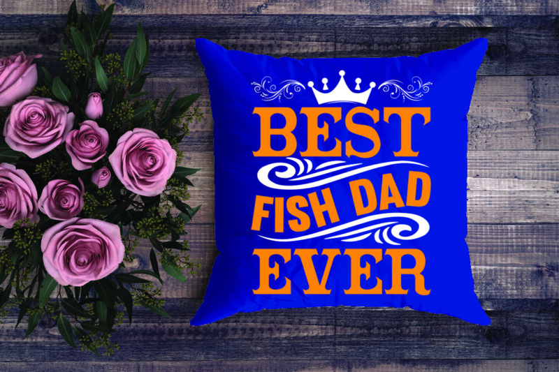 Best Fish Dad Ever