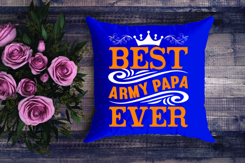 Best Army Papa Ever