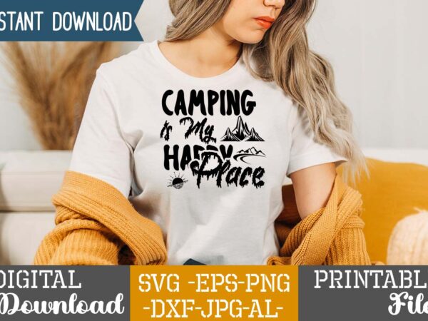 Camping is my happy place t-shirt design