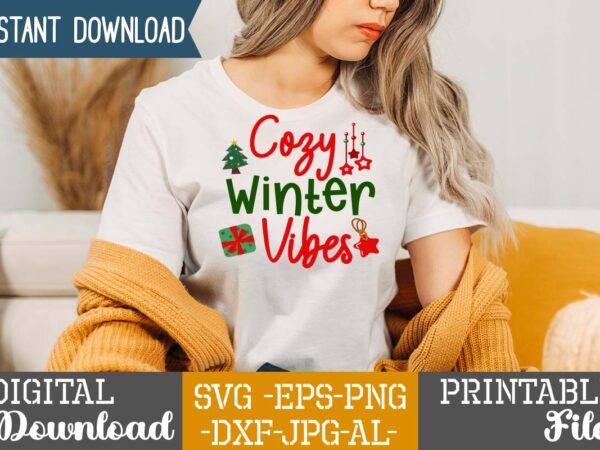 Cozy winter vibes,christmas svg bundle ,christmas t-shirt design bundle ,fall svg bundle , fall t-shirt design bundle , fall svg bundle quotes , funny fall svg bundle 20 design ,