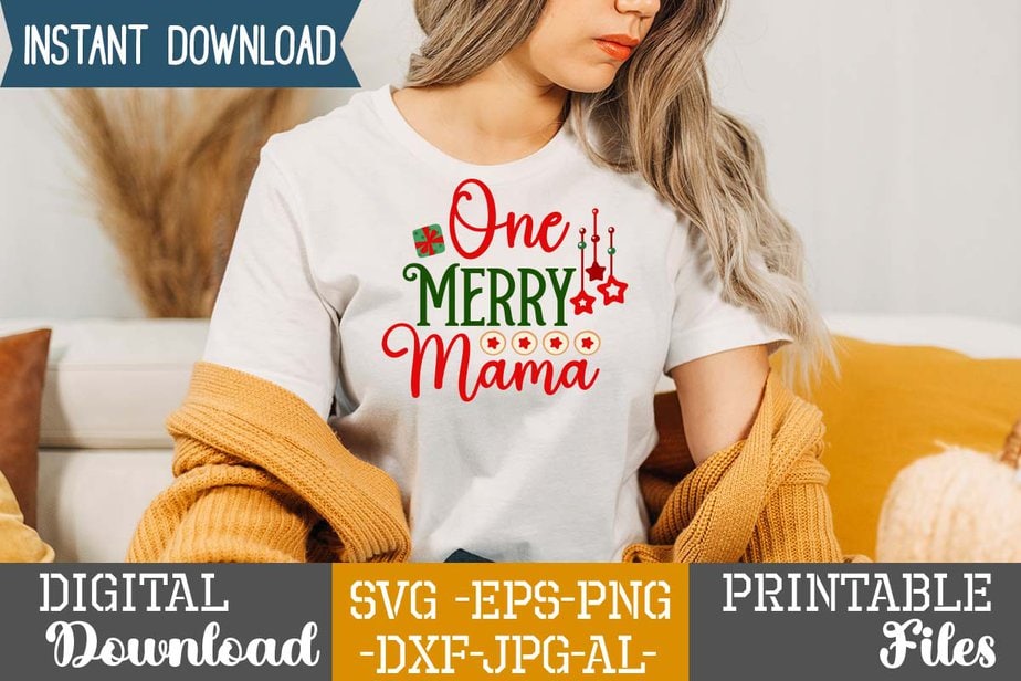 One Merry Mama,Christmas svg bundle ,christmas t-shirt design bundle
