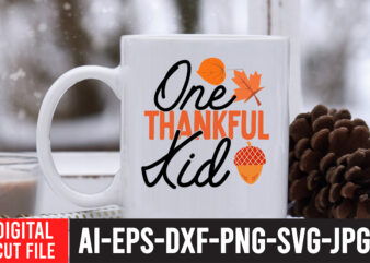 One Thankful Kid TShirt Design , One Thankful Kid SVG Cut File , Fall svg bundle, autumn svg, hello fall svg, pumpkin patch svg, sweater weather svg, fall shirt svg,