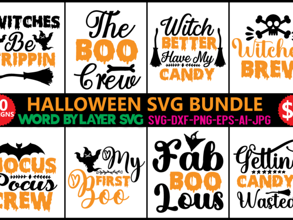 Halloween svg bundle, halloween svg, ghost svg, hocus pocus svg, pumpkin svg, boo svg, trick or treat svg, witch svg, cricut, silhouette png,halloween svg bundle, halloween vector, sarcastic svg, dxf