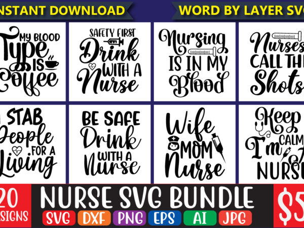 Nurse svg bundle, nurse quotes, nurse saying, nurse clipart, nurse life, doctor svg,se superhero, nurse svg heart, nurse life, stethoscope, cut files for cricut, silhouette nurse svg file for cricut, T shirt vector artwork