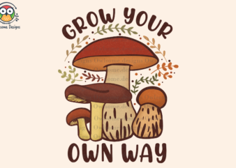 Grow your own way Sublimation