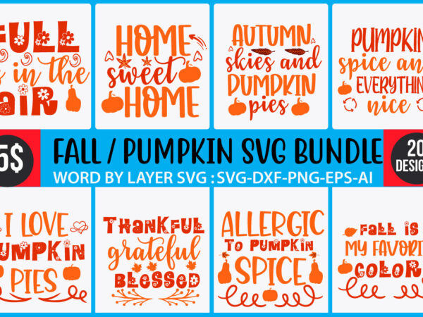 Fall svg bundle , fall t-shirt design bundle , fall svg bundle quotes , funny fall svg bundle 20 design , fall svg bundle, autumn svg, hello fall svg, pumpkin