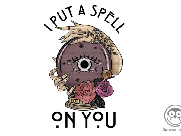 I put a spell on you sublimation t shirt design for sale