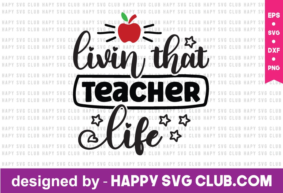 Livin That Teacher Life t shirt vector graphic,teacher t shirt design ...