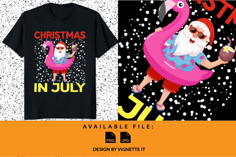 Christmas in July Funny summer shirt print template, Funny Santa Claus and pink flamingo on summer vacay mode