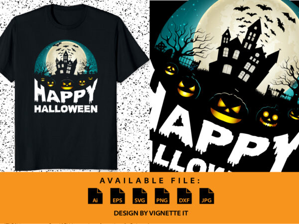 Happy halloween shirt print template, pumpkin halloween tree bats witch scary themed texture background, dark night house vector design