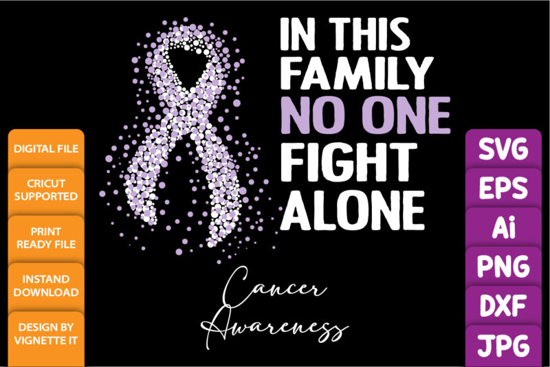 In this family no one fight alone, cancer awareness Shirt print template, vector clipart light purple ribbon