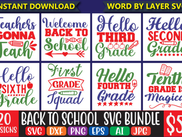 Back to school svg bundle, 20 svg t-shirt design,teacher svg, 100th days of school, graduation cap, book, kids silhouette png eps dxf vinyl decal digital cut file,back to school svg