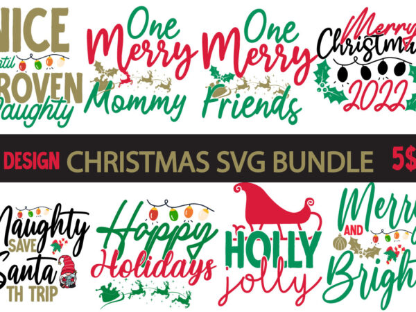 Christmas svg bundle ,christmas t-shirt design, christmas svg bundle ,merry christmas svg bundle , christmas t-shirt mega bundle , 20 christmas svg bundle , christmas vector tshirt, christmas svg bundle