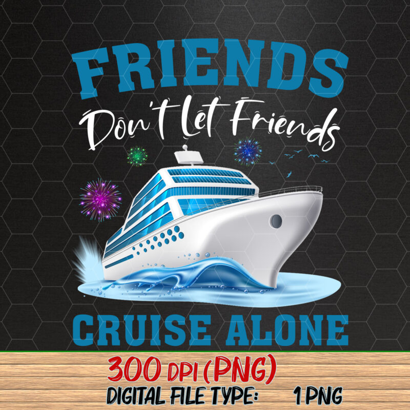 RD Friends Don_t Let Friends Cruise Alone, Matching Group Cruise ...