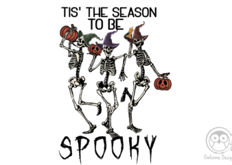 Tis’ the season to be spooky t shirt designs for sale