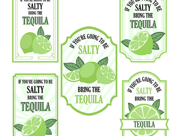 If youre going to be salty bring the tequila svg, limes svg, limes label png, tequila svg, salty svg, tequila png t shirt design for sale