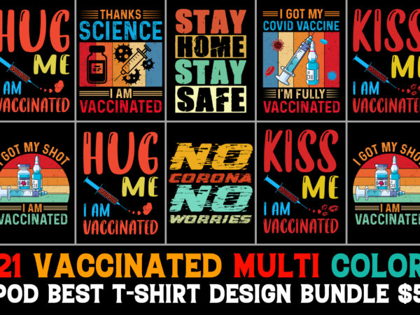 Vaccinated t-shirt design bundle