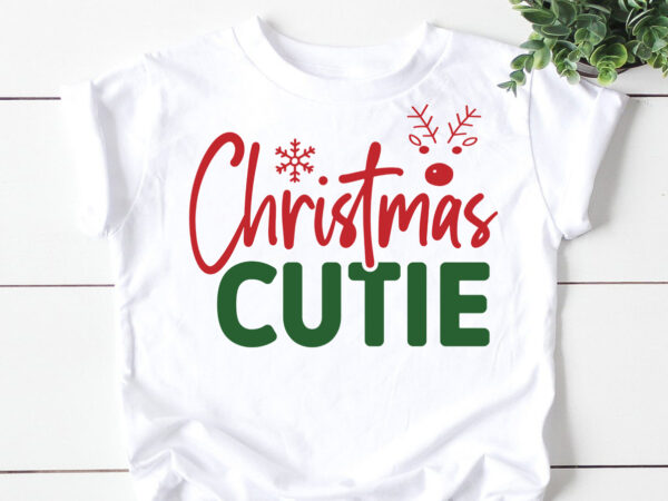 Christmas cutie svg t shirt vector file