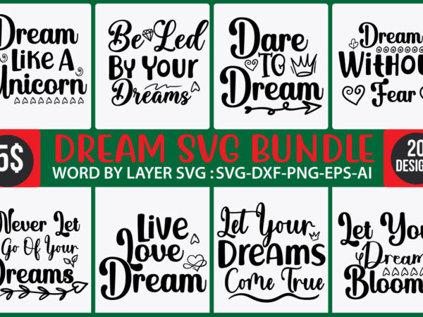 Dream svg bundle, big bundle svg file for cricut, dream bundle svg – positive vibes bundle – motivational digital download,hand lettered feather bundle svg, hand drawn dream catcher svg, feather t shirt vector illustration