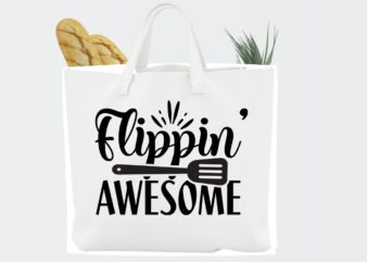 Flippin’ awesome SVG t shirt graphic design