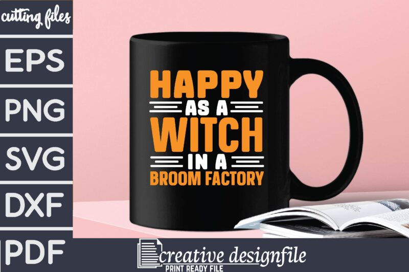 happy as a witch in a broom factory