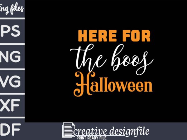 Here for the boos halloween graphic t shirt