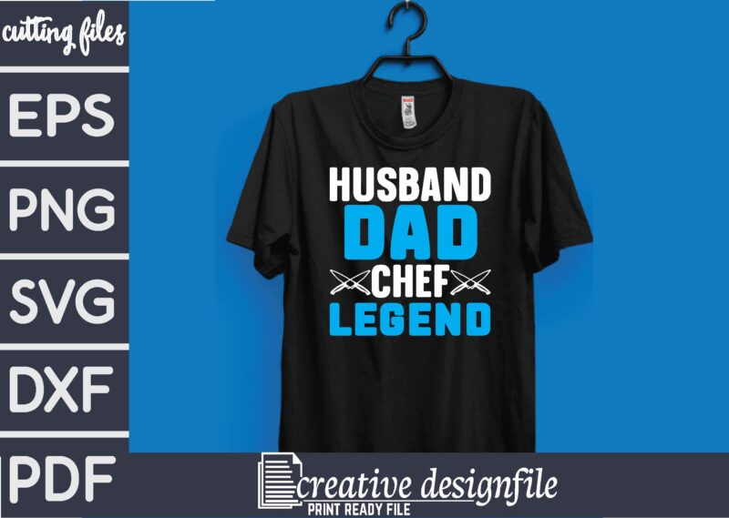 husband dad chef legend