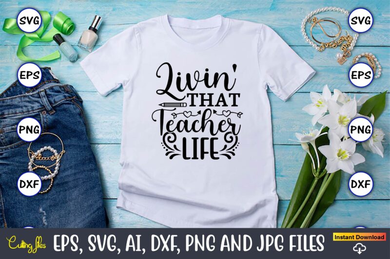 Teacher SVG 20 Design Bundle Vol.2, Teacher,Teacher t-shirt,Teacher design,Teacher Svg Bundle, sublimation,Teacher svg sublimation, sublimation Teacher svg,Teacher Svg, Teacher day, Teacher bundle,Teacher Appreciation Svg, Funny Svg, School, Teacher, Shirt Svg,