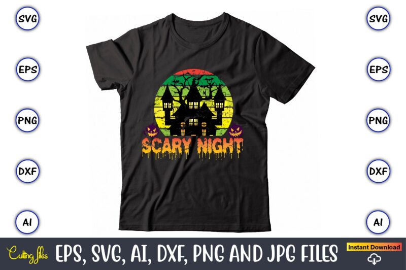 Scary night, Halloween Svg,Halloween t-shirt, Halloween t-shirt design, Halloween Svg Bundle, Halloween Clipart Bundle, Halloween Cut File, Halloween Clipart Vectors, Halloween Clipart Svg, Halloween Svg Bundle , Hocus Pocus SVG