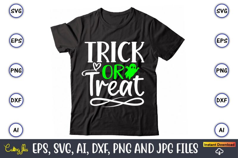 Trick or treat, Halloween Svg,Halloween t-shirt, Halloween t-shirt design, Halloween Svg Bundle, Halloween Clipart Bundle, Halloween Cut File, Halloween Clipart Vectors, Halloween Clipart Svg, Halloween Svg Bundle , Hocus Pocus