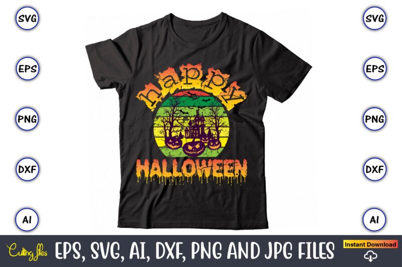 Happy Halloween, Halloween Svg,Halloween t-shirt, Halloween t-shirt design, Halloween Svg Bundle, Halloween Clipart Bundle, Halloween Cut File, Halloween Clipart Vectors, Halloween Clipart Svg, Halloween Svg Bundle , Hocus Pocus SVG