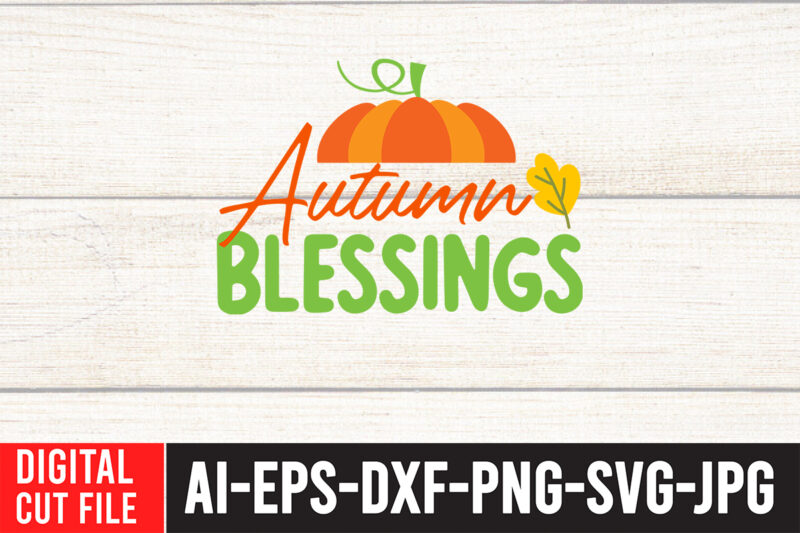 Fall SVG Bundle , Funny Fall SVG Bundle Quotes , Home t-shirt design,fall svg, fall svg bundle, autumn svg, thanksgiving svg, fall svg designs, fall sign, autumn bundle svg, cut