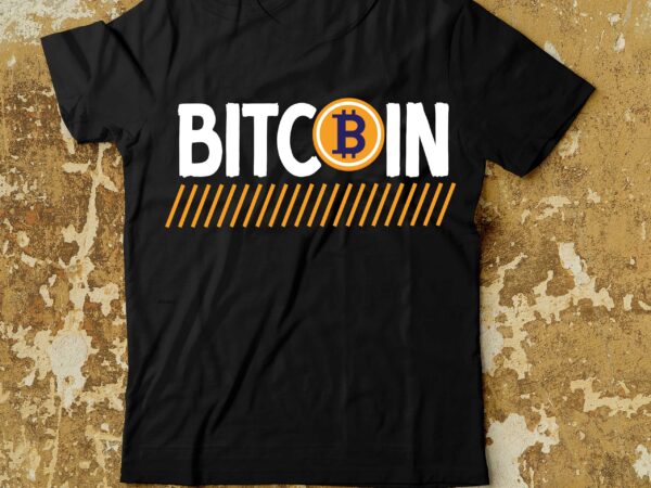 Bitcoin t-shirt design , dollar money millionaire bitcoin t shirt design, money t shirt design, dollar t shirt design, bitcoin t shirt design,billionaire t shirt design,millionaire t shirt design,hustle t