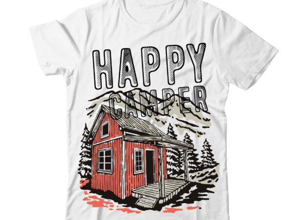 Happy camper t-shirt design,camping funny t shirt, designs camping gift, t shirt camping grandma, t shirt camping, group t shirt, camping hair don’t, care t shirt camping, husband t shirt