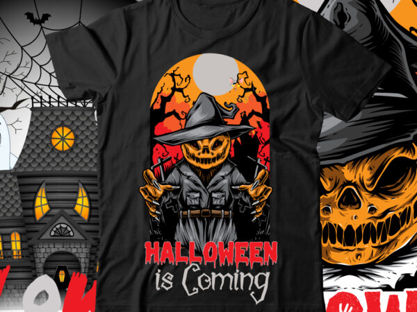 Halloween is coming t-shirt design , halloween t-shirt design. halloween t-shirt design bundle,halloween t-shirt design bundle, halloween t-shirt bundle, halloween bundle, halloween couple bundle, couple png svg,me and her bundle,halloween