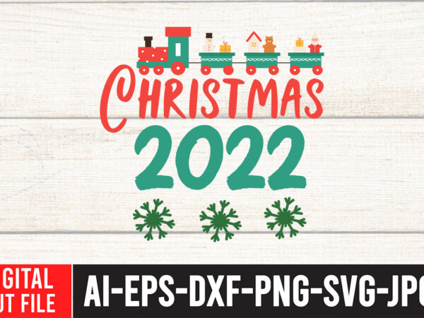 Christmas 2022 t-shirt design,christmas svg bundle, winter svg, santa svg, holiday, merry christmas, christmas bundle, funny christmas shirt, cut file cricut, christmas svg bundle, winter svg, santa svg, holiday, merry