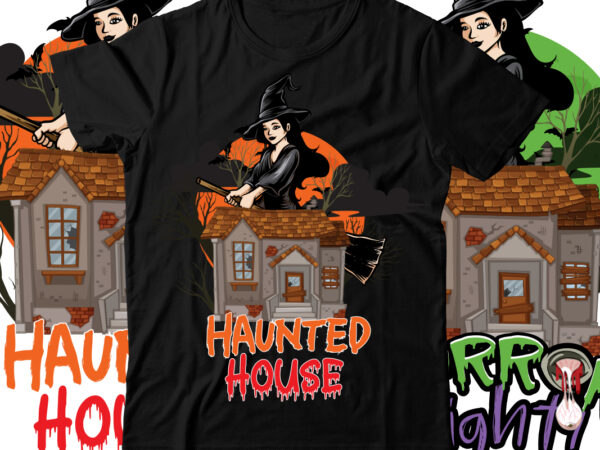 Haunted house t-shirt design , halloween t shirt bundle, halloween t shirts bundle, halloween t shirt company bundle, asda halloween t shirt bundle, tesco halloween t shirt bundle, mens halloween