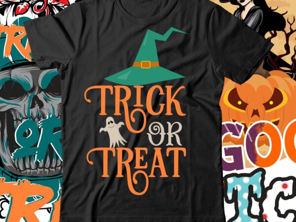 Trick or treat t-shirt design , boo! t-shirt design , boo! sublimation design , halloween t shirt bundle, halloween t shirts bundle, halloween t shirt company bundle, asda halloween t