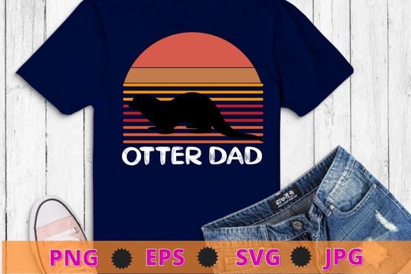 Vintage otter dad gifts funny sea animal otter sunset t-shirt design svg,