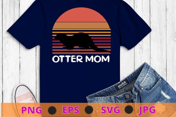 Vintage otter mom gifts funny sea animal otter sunset t-shirt design svg, otter is my spirit animal cute t-shirt for animal lover