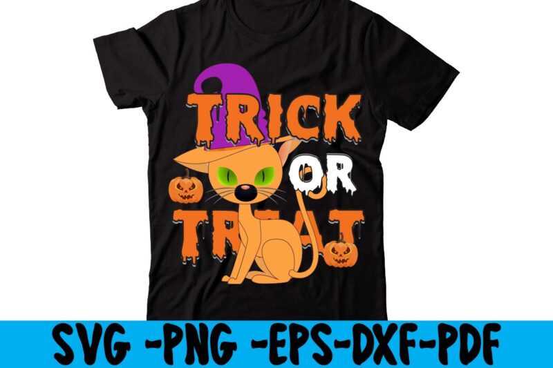 Trick Or Treat T-shirt Design,HALLOWEN T-SHIRT Design,Fall svg bundle , fall t-shirt design bundle , fall svg bundle quotes , funny fall svg bundle 20 design , fall svg bundle,