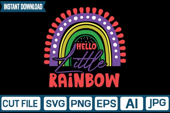 Hello little rainbow svg vector t-shirt design,rainbow svg, rainbow svg bundle, rainbow png, colorful rainbow svg, rainbow clipart, png dxf pdf, cut files for cricut,bright rainbow svg,colorful rainbow,cut files,kids,birthday,eps,png,printable,cricut,silhouette,commercial use,instant