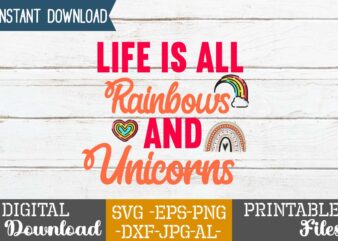 Life Is All Rainbows And Unicorns ,I’m the rainbow after the storm,rainbow svg bundle ,fall svg bundle , fall t-shirt design bundle , fall svg bundle quotes , funny fall