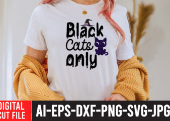 Black Cats Only SVG Design , Bad witch sublimation design , witchy & wild svg cut file , halloween clipart, halloween svg files for cricut, halloween cut files,halloween bundle svg,