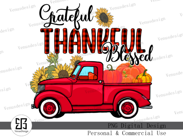 Grateful thankful blessed sublimation tshirt design