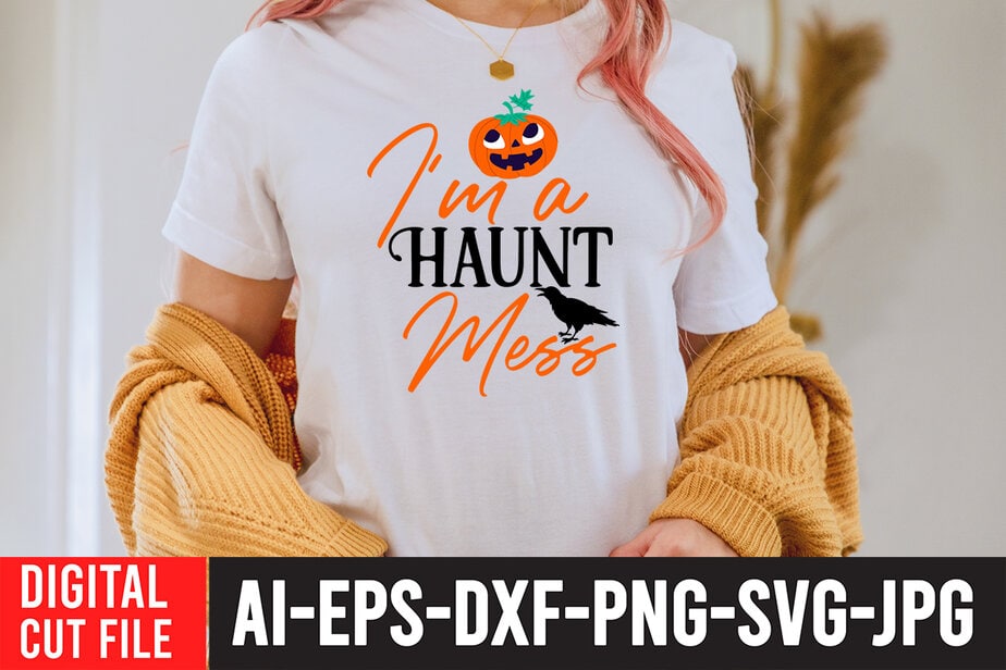 I'M a Haunt Mess SVG Design , Bad witch sublimation design , witchy