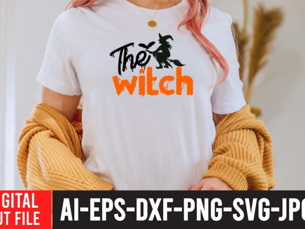 The witch svg design , the witch svg cut file , bad witch sublimation design , witchy & wild svg cut file , halloween clipart, halloween svg files for cricut,