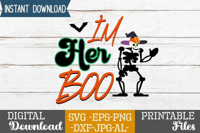 I'm Her Boo SVG Design,good witch t-shirt design , boo! t-shirt design ,boo! svg cut file , halloween t shirt bundle, halloween t shirts bundle, halloween t shirt company bundle,